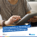 Themenblatt Onlineangebote zur Beratung und Behandlung von Essstörungen